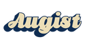 Augist